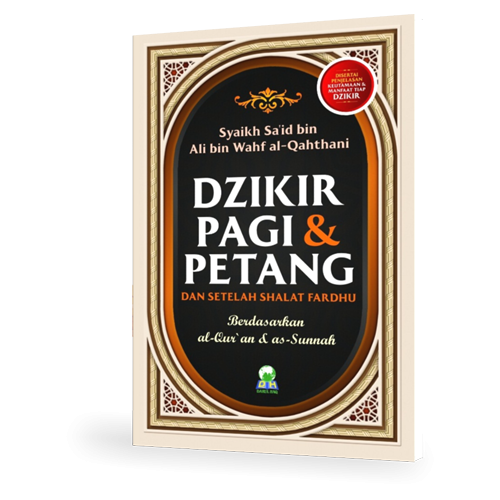 Dzikir Pagi & Petang dan Setelah Shalat Fardhu