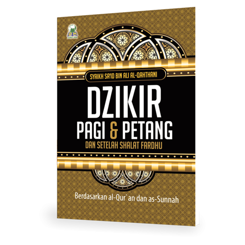 Dzikir Pagi & Petang dan Setelah Shalat Fardhu