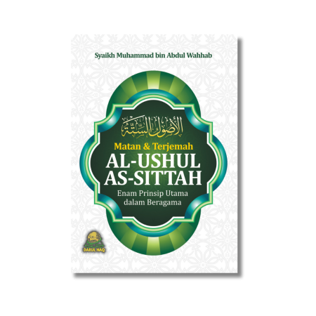 Matan dan Terjemah al-Ushul as-Sittah – Enam Prinsip Utama dalam Beragama