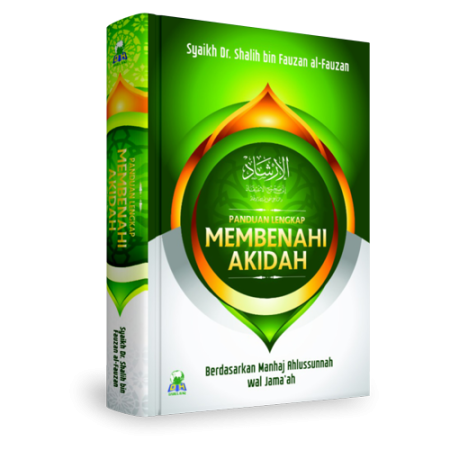 Panduan Lengkap Membenahi Akidah