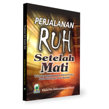 Perjalanan Ruh Setelah Mati