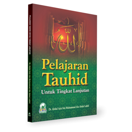 Pelajaran Tauhid Untuk Tingkat Lanjutan