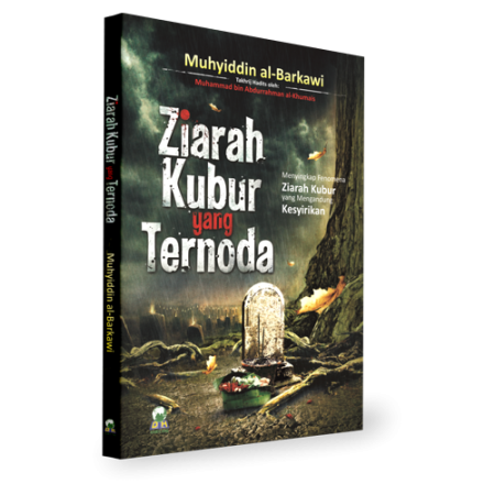 Ziarah Kubur Yang Ternoda